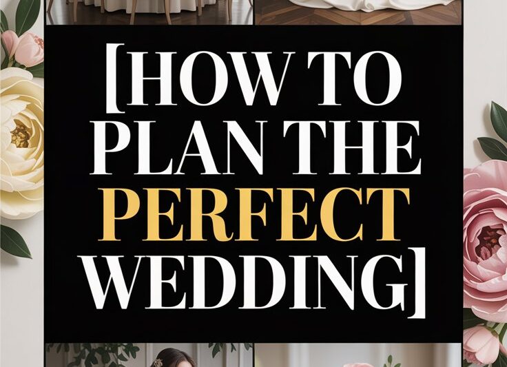 💍 How to Plan the Perfect Wedding A Complete Step-by-Step Guide for Modern Couples