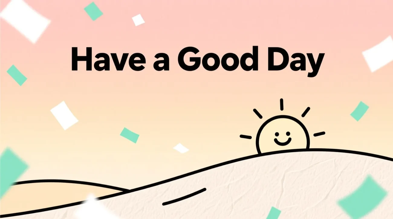 Have a Good Day Messages