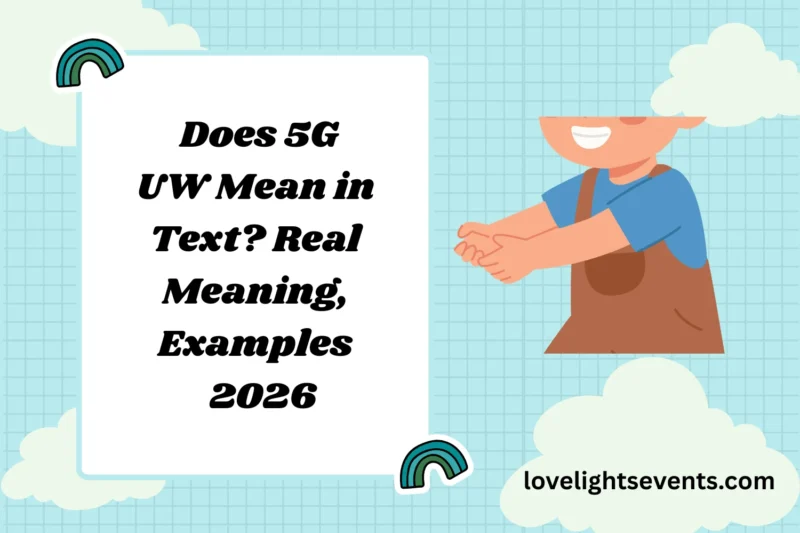 What Does 5G UW Mean in Text? Real Meaning, Examples & Social Media Use 2026