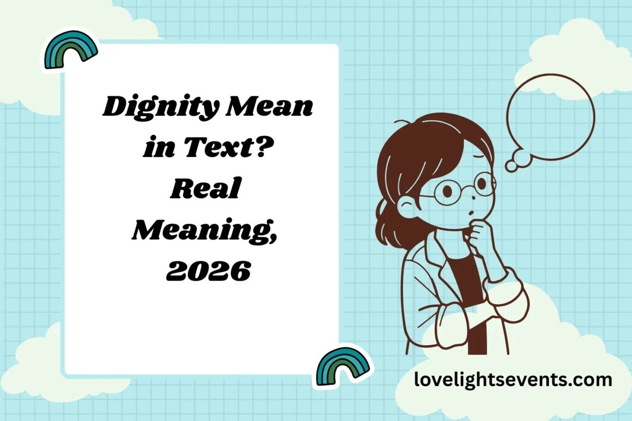 Dignity Mean in Text? Real Meaning, 2026