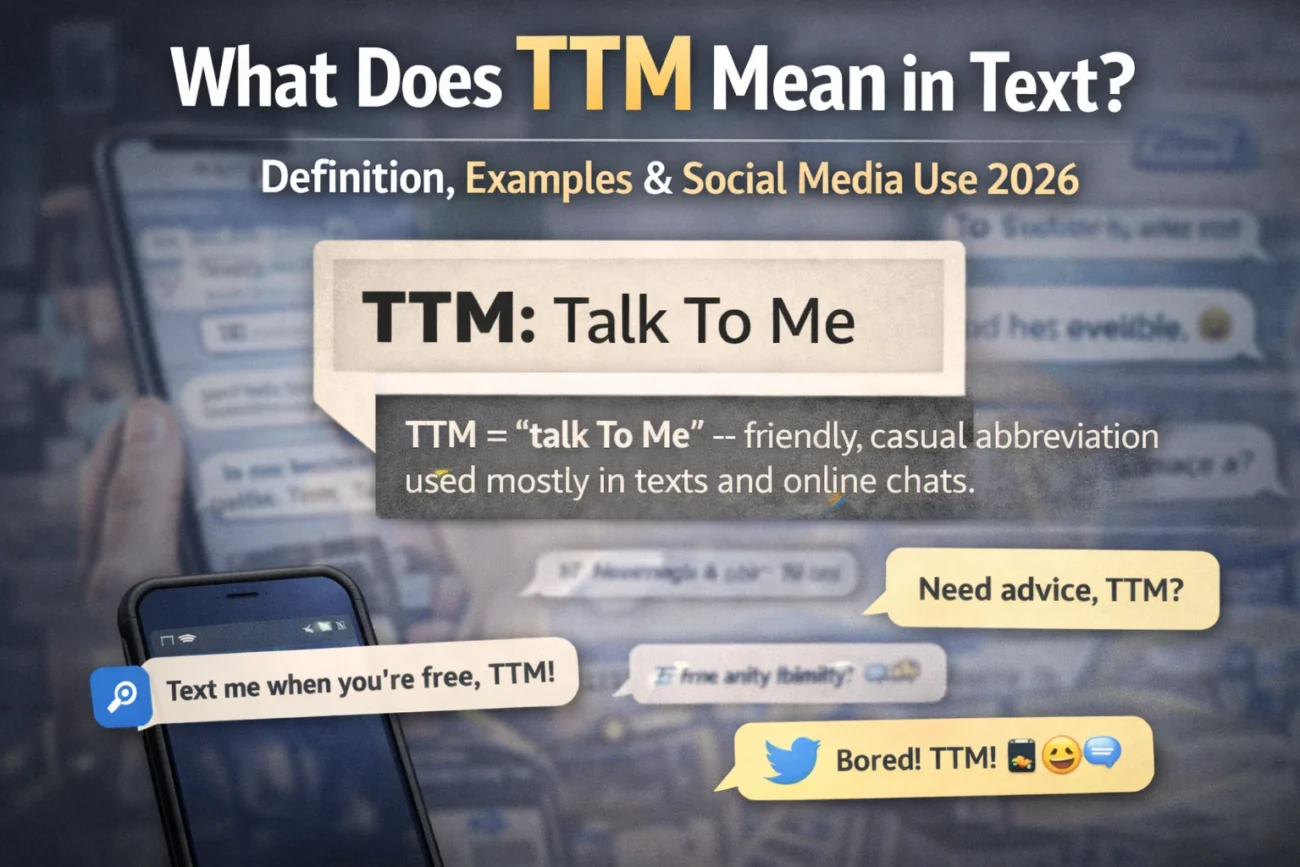 What Does TTM Mean in Text 2026