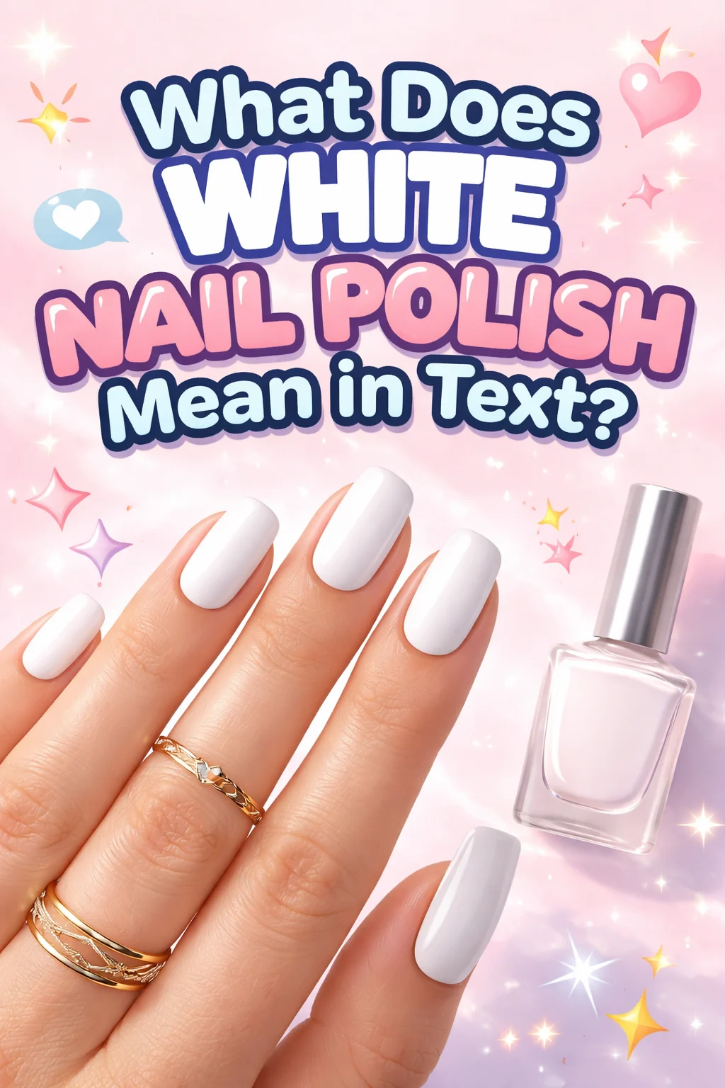 What Does White Nail Polish Mean in Text 2026